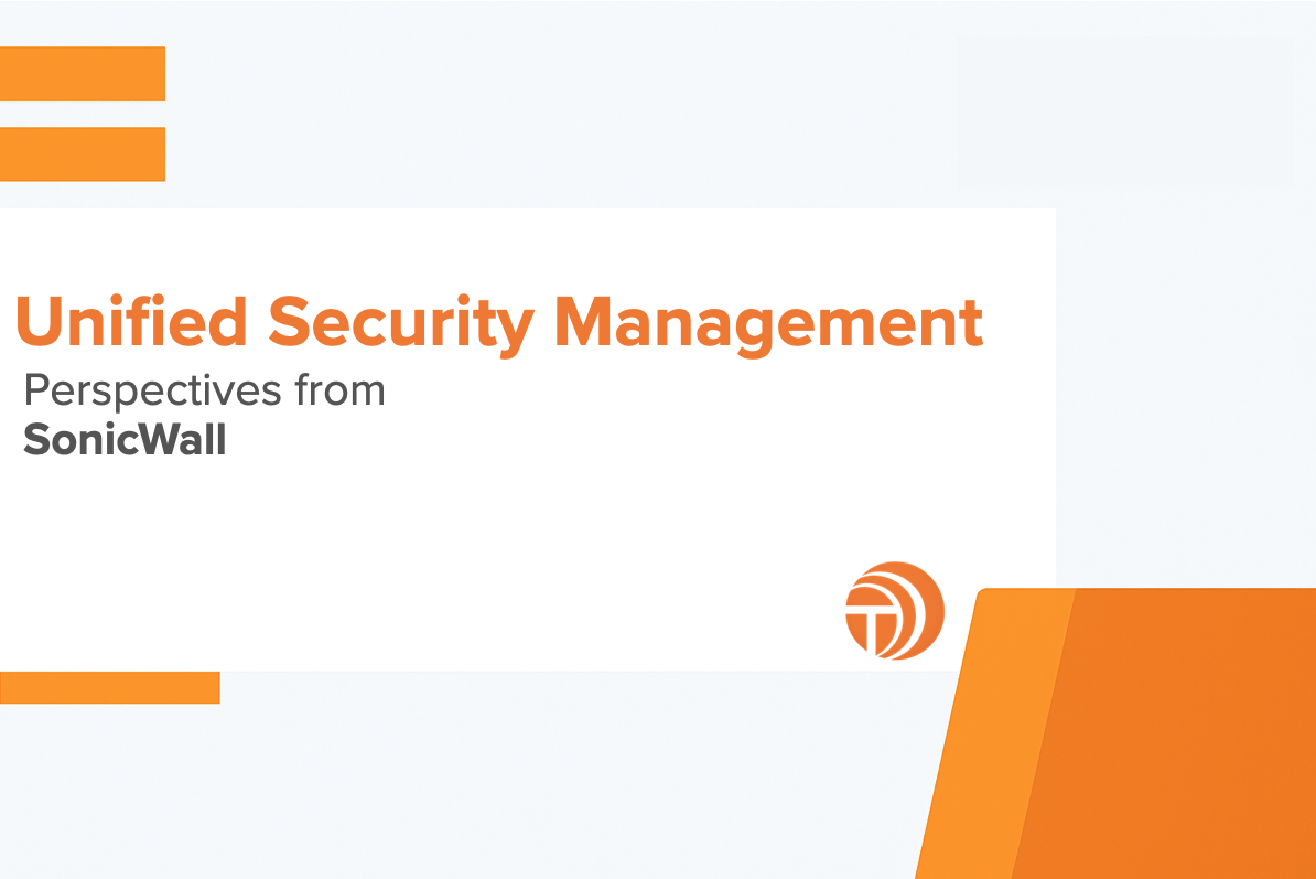 Unified Security Management: SonicWall's Perspective on MSP Operational Efficiency